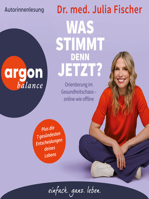 cover image of "Was stimmt denn jetzt?"--Orientierung im Gesundheitschaos--online wie offline (Ungekürzte Lesung)